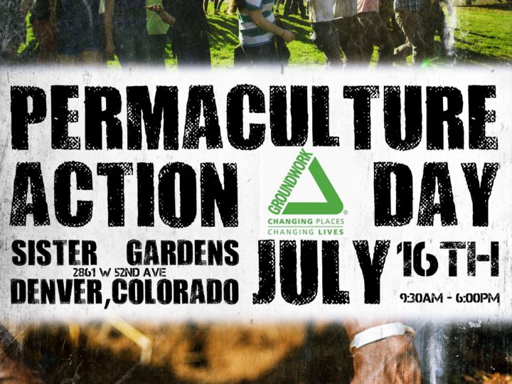 July 16th | Denver Permaculture Action Day